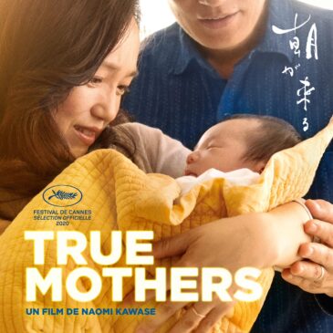 TRUE MOTHERSJeudi 14 octobre   de Naomi Kawase / Japon / 2 h 20