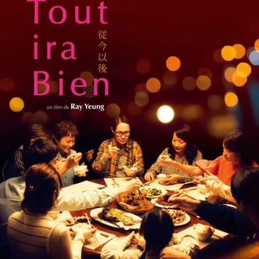 Tout ira bienLundi 29 septembre 19h30Ray YeungHong Kong/2025/1h33